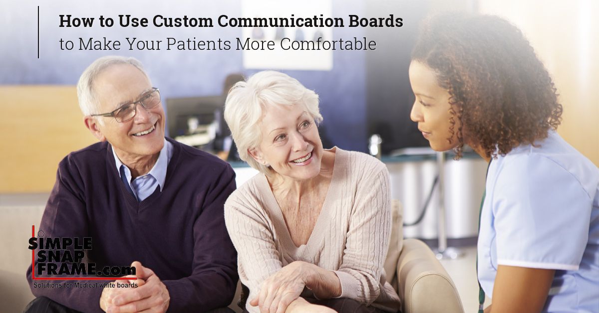 How to Use Custom Communication Boards to Make Your Patients More Comfortable