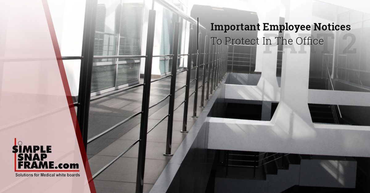 Important Employee Notices To Protect In The Office, Part 2